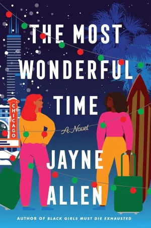 The Most Wonderful Time: A Novel